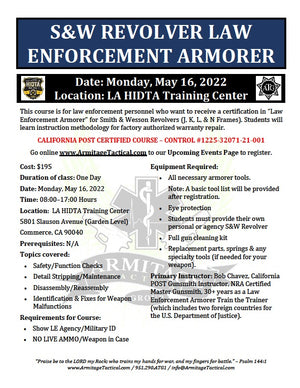 2022/05/16 - S&W Revolver LE Armorer's Course - Commerce, CA