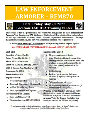 2022/05/20 - Remington 870 LE Armorer's Course - Commerce, CA