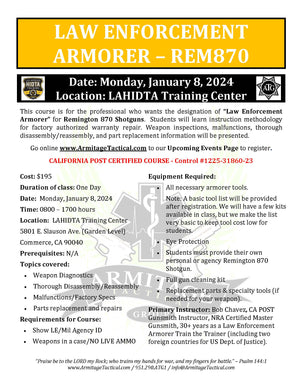 2024/01/08 - Remington 870 LE Armorer's Course - Commerce, CA
