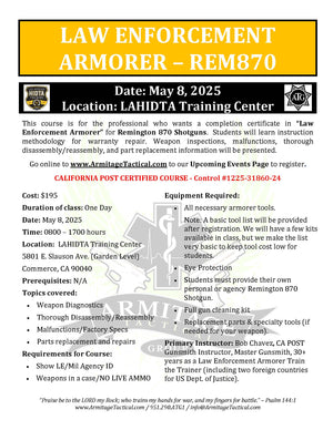 2025/05/08 - Remington 870 LE Armorer's Course - Commerce, CA