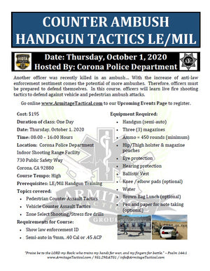 2020/10/01 - Counter Ambush Handgun Tactics for LE/Mil - Corona, CA